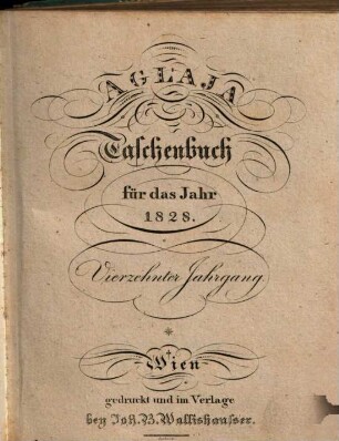 Aglaja : ein Taschenbuch für das Jahr ... 14. 1828