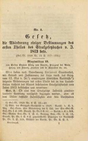Der Strafprozeß im Königreich Bayern diesseits des Rheins : I. Bdchn. Die Gesetze v. 29.VIII. u. 10.XI.1848 "Die Abänderungen d. Strafgesetzbes. v. 1813" betr.