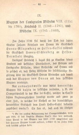 IX. Wappen der Landgrafen Wilhelm VIII. (1751 bis 1760), Friedrich II. (1760-1785), und Wilhelm IX. (1785-1803).