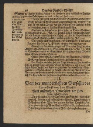 III. Von der wunderbahren Persohn des Herrn Christi ...