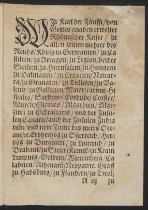 Wir Karl der Fünfft/ von Gottes gnaden erwelter Rhömischer Keiser ...