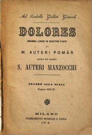 Dolores : dramma lirico in quattro parti ; Teatro alla Scala, stagione 1878 - 79