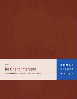 No one to intervene : gaps in civilian protection in southern Sudan