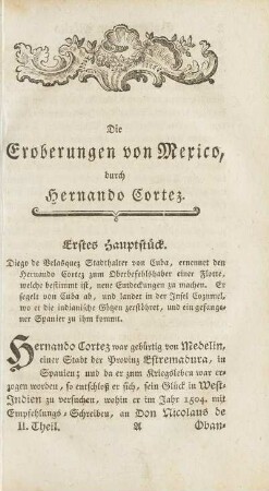 Die Eroberung von Mexico, durch Hernando Cortez