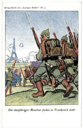 Kriegs-Karte der "Lustigen Blätter" Nr. 5: Die diesjährigen Manöver finden in Frankreich statt.