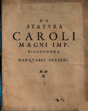 De Statvra Caroli Magni Imp. Philoponēma Marqvardi Freheri