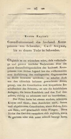 Erstes Kapitel. Gesundheitszustand des hochseel. Kronprinzen von Schweden, Carl August, bis zu dessen Tode in Schweden