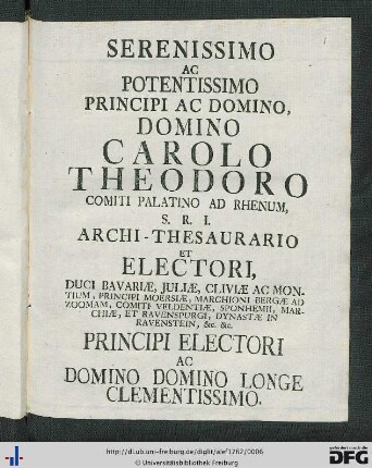 Serenissimo Ac Potentissimo Principi Ac Domino Domino Carolo Theodoro Comiti Palatino Ad Rhenam ...