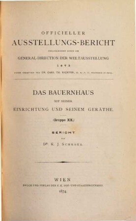Das Bauernhaus mit seiner Einrichtung und seinem Geräthe : (Gruppe XX) : Bericht