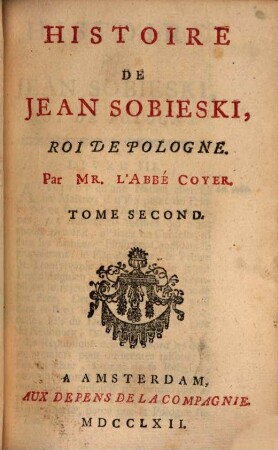 Histoire de Jean Sobieski, Roi de Pologne, 2