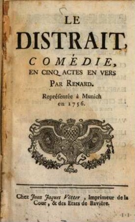 Le Distrait : Comédie, En Cinq Actes En Vers