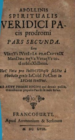 Apollinis Spiritualis Veridici Pacis prodromi Pars ..., Secunda