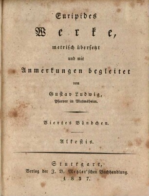 Werke, 4. Alkestis