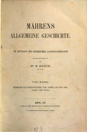 Mährens allgemeine Geschichte, 8. Mährens Kulturzustände vom Jahre 1197 bis 1306 (Land und Volk)