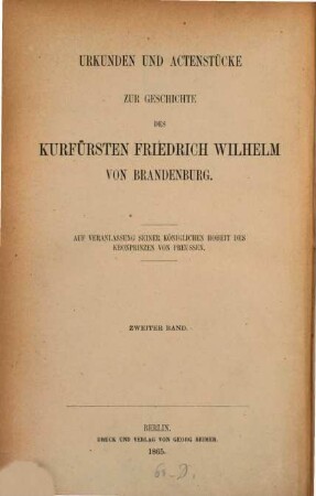 Urkunden und Actenstücke zur Geschichte des Kurfürsten Friedrich Wilhelm von Brandenburg, 2. Auswärtige Acten ; Bd. 1, Frankreich