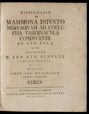Dissertatio De Mammona Iniusto Nequaquam Ad Coelestia Tabernacula Conducente Ad Luc. XVI, 9