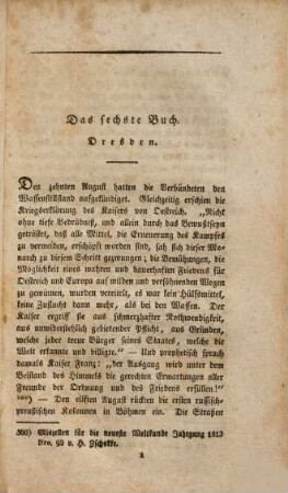 Die Feldzüge in den Jahren 1812, 1813, 1814 und 1815 unter Napoleons persönlicher Anführung : nebst biographischen Skizzen denkwürdiger Personen dieser Epoche ; höchstnöthiger Anhang zu Arnault's Leben Napoleons, und den Darstellungen der merkwürdigsten Zeitereignisse seit 1789, 2,2. Der deutsche Feldzug : Feldzug in Sachsen im Jahre 1813 ; zweites Heft