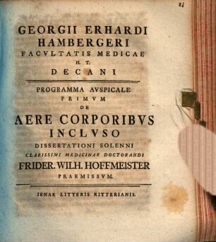 Georgii Erhardi Hambergeri Facltatis Medicae Senioris Et H.T. Decani Programma Avspicale ... De Aere Corporibvs Inclvso. Primvm