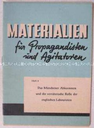Anleitung für Propagandisten über die Position britischer Labour-Mitglieder zum Münchener Abkommen (Materialien für Propagandisten und Agitatoren, Heft 3)