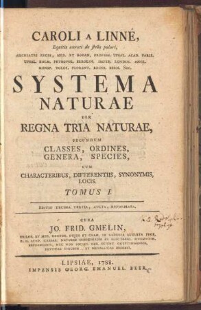 1,1: Caroli A Linné, Equitis aurati de stella polari, Archiatri Regii, Med. Et Botan. Profess. Upsal. Acad. Paris. Upsal. Holm. Petropol. Berolin. Imper. Londin. Angl. Monsp. Tolos. Florent. Edinb. Bern. Soc. Systema Naturae, Tomus I, [pars I]