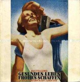 Ausstellungsführer zur Ausstellung "Gesundes Leben - Frohes Schaffen" in Berlin 1938