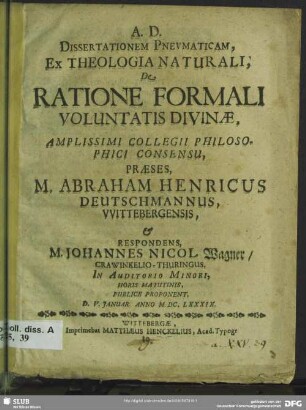 Dissertationem pneumaticam, ex theologia naturali, de ratione formali voluntatis divinae
