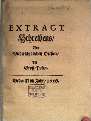 Extract Schreibens, von Underschidlichen Orthen, auß Groß-Polen : [10. May]