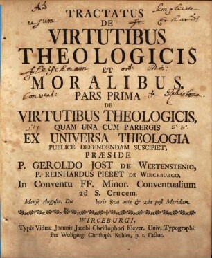 Tractatus de virtutibus theologicis et moralibus : pars prima, de virtutibus theologicis
