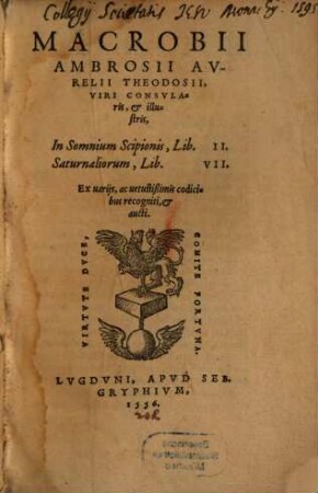 Macrobii Ambrosii Avrelii Theodosii ... In Somnium Scipionis, Lib. II.