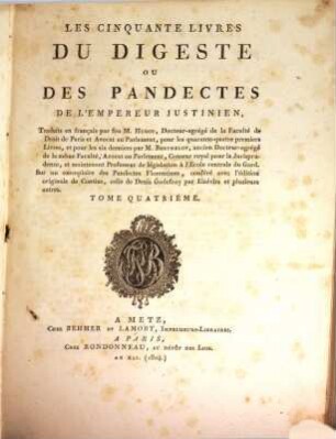 Les cinquante livres du Digeste ou des Pandectes de l'Empereur Justinien, 4