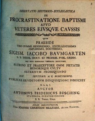 Diss. hist. eccl. de procrastinatione baptismi apud veteres eiusque caussis