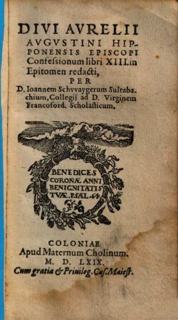 Divi Aurelii Augustini Hipponensis Episcopi Confessionum libri XIII