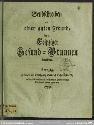 Sendschreiben an einen guten Freund, den Leipziger Gesund-Brunnen betreffend