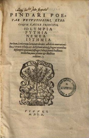 Olympia, Pythia, Nemea, Isthmia : adhibitis enarrationibus, e Graecis scholiis, & doctissimis utriusque linguae autoribus desumptis: quarum suffragio poeta, a paucis hactenus intellectus, nunc planior & illustrior redditur