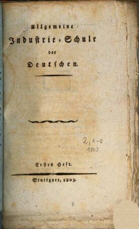 Allgemeine Industrie-Schule der Deutschen. 2,1/6. 1803