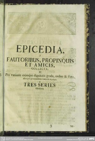 Epicedia, a Fautoribus, Propinquis Et Amicis, Collecta ...