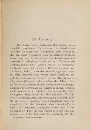 Die elektrischen Beleuchtungs-Anlagen mit besonderer Berücksichtigung ihrer praktischen Ausführung