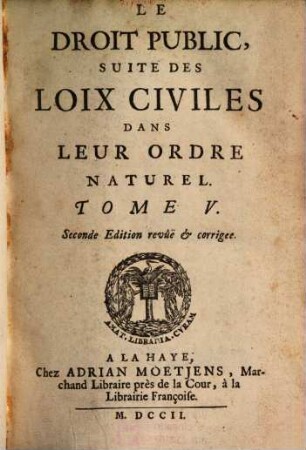 Le Droit Public, Suite Des Loix Civiles Dans Leur Ordre Naturel. 5