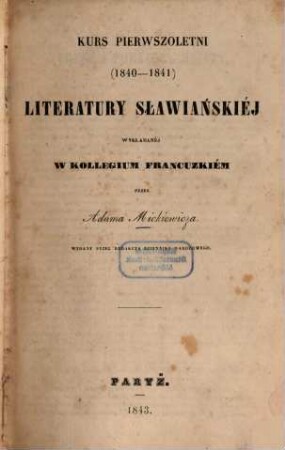 Kurs ... : Literatury Sławianzkies wykladdnei w Kollegium Francuz Kiém. 1