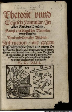 Rhetoric unnd Teutsch Formular in allen Gerichts Hendeln