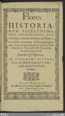 Flores Historiarum Selectissimarum, Sententiarum, Aliarumque rerum memorabilium