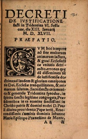 Synodi Sacrosanctae Oecvmenicae Tridentinae Decretum de Iustificatione : in Sessione VI. factum, quae celebrata fuit die XIII. Ianuarii, Anno MDXLVII