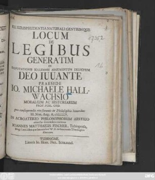 Ex Iurisprudentia Naturali Gentiumque Locum De Legibus Generatim In Disputationis Sollemnis Argumentum Delectum