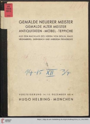 Ölgemälde neuerer Meister, Antiquitäten, Skulpturen, Textilien, Teppiche, alte Möbel, Ostasiatica, Ölgemälde alter Meister aus dem Nachlass des Herrn von Bolin, Haus Vrohmberg, Gernsbach und aus deutschem Privatbesitz : 14. und 15. Dezember 1934