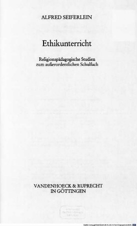 Ethikunterricht : religionspädagogische Studien zum außerordentlichen Schulfach