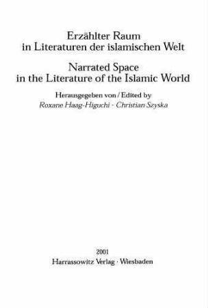 1: Der Raum als Zeichen göttlicher Macht und des Wirkens der Zeit im Libanon-Reisebericht al-Manāzil al-maḥāsiniyya fī r-riḥla aṭ-ṭarābulusiyya des Yaḥyā al-Maḥāsinī (st.1053/1643)