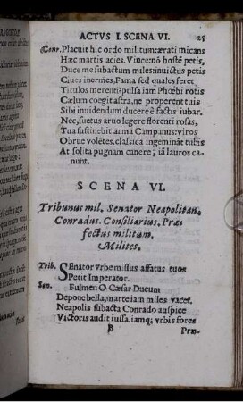 Scena VI. Tribunus mil. Senator Neapolitan. Conradus. Consiliarius. Praefectus militum. Milites