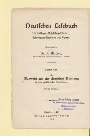 Teil 4a = Erg.-Bd. (Poesie): Auswahl aus der deutschen Dichtung in ihrer geschichtlichen Entwicklung