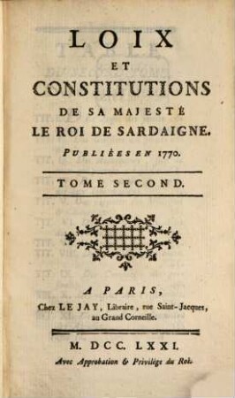 Loix et constitutions de sa majesté le Roi de Sardaigne : publiées en 1770, 2