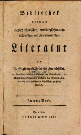 Bibliothek der neuesten physisch-chemischen, metallurgischen, technologischen und pharmaceutischen Literatur, 2. 1789